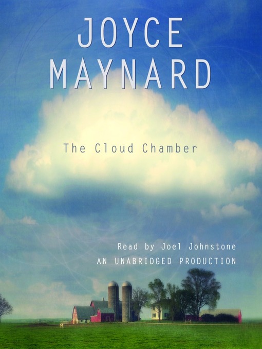 Title details for The Cloud Chamber by Joyce Maynard - Available